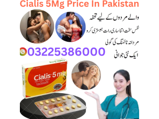 Cialis 5Mg Price In Pakistan 03225386000