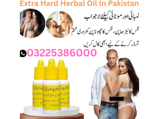 Extra Hard Herbal Oil In Pakistan 03225386000