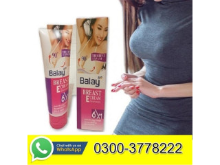 Balay Breast Cream Price in Pakistan 03003778222